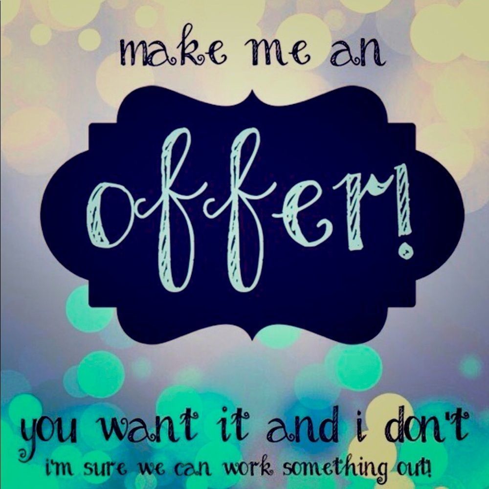 Make me an offer!!